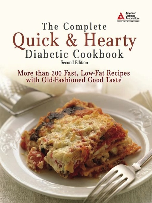 Title details for The Complete Quick and Hearty Diabetic Cookbook by American Diabetes Association - Available